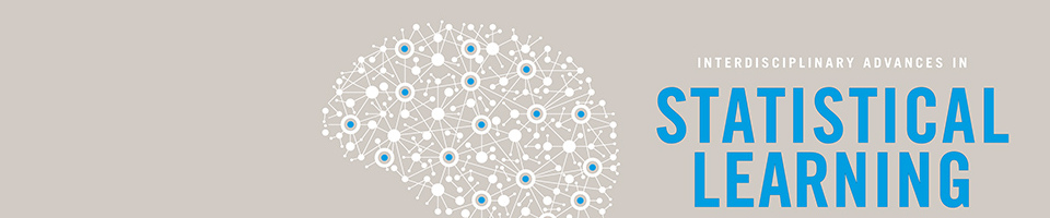 Interdisciplinary Advances in Statistical Learning 25th Jun. - 27th Jun.